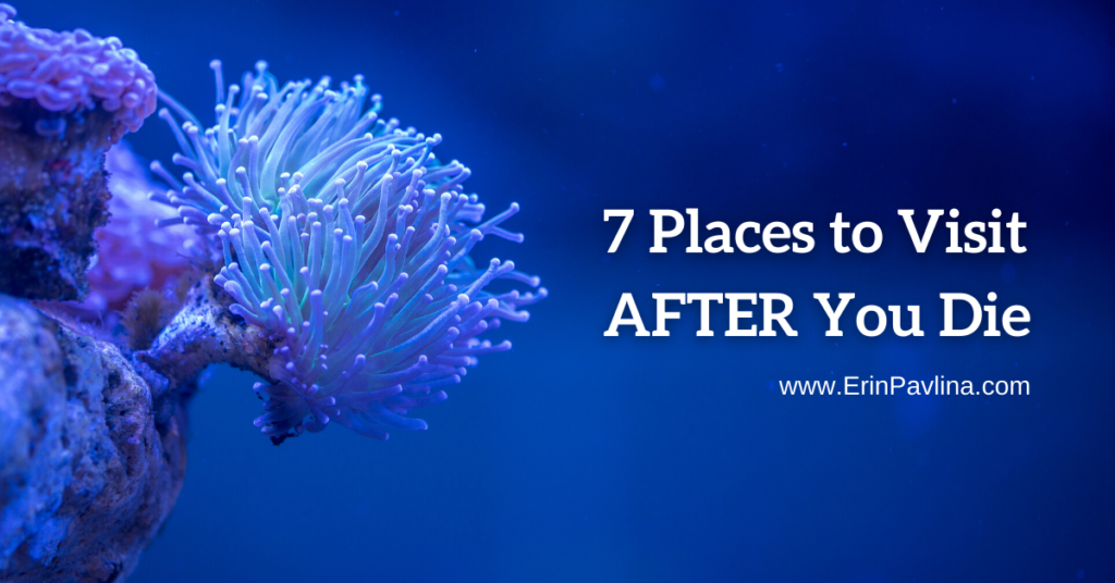 places to visit after you die