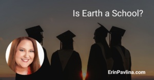 Is Earth a School?